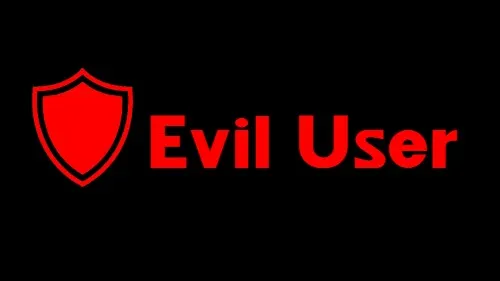 Evil User