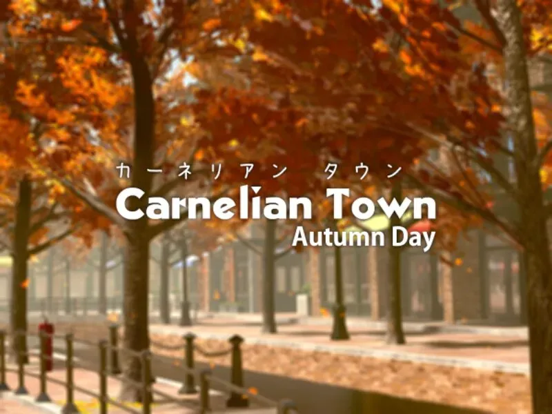 Carnelian Town – Autumn Day
