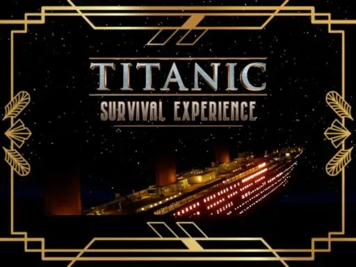 A Night To Remember – Titanic Survival Experience