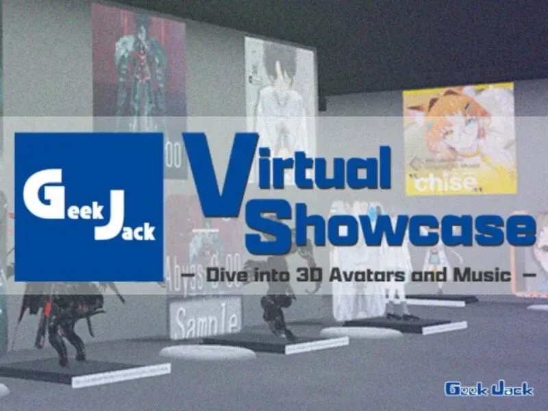 GeekJack Virtual Showcase -Dive into 3D Avatars and Music-