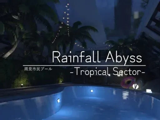 Rainfall Abyss -Tropical Sector-