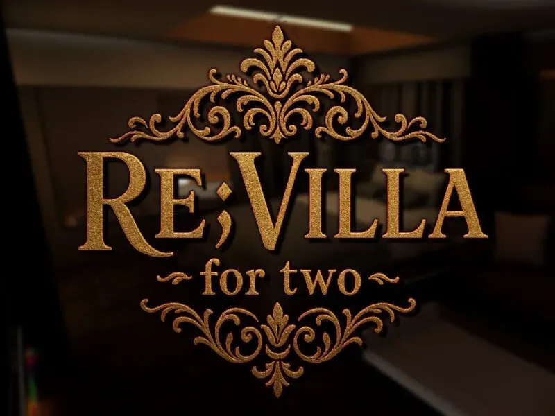 ~Re;Villa for two~