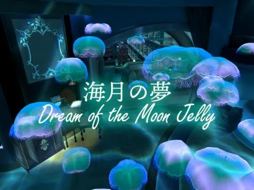 海月の夢⁄Dream of the Moon Jelly