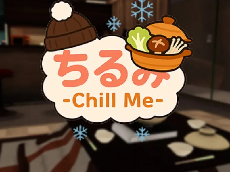 ちるみ。 -Chill Me-