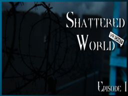 Shattered World