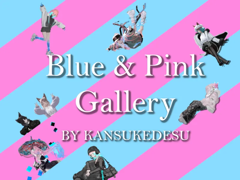 Blue&Pink Gallery By KANSUKEDESU