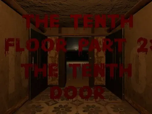 The Tenth Floor Part 2˸ The Tenth Door