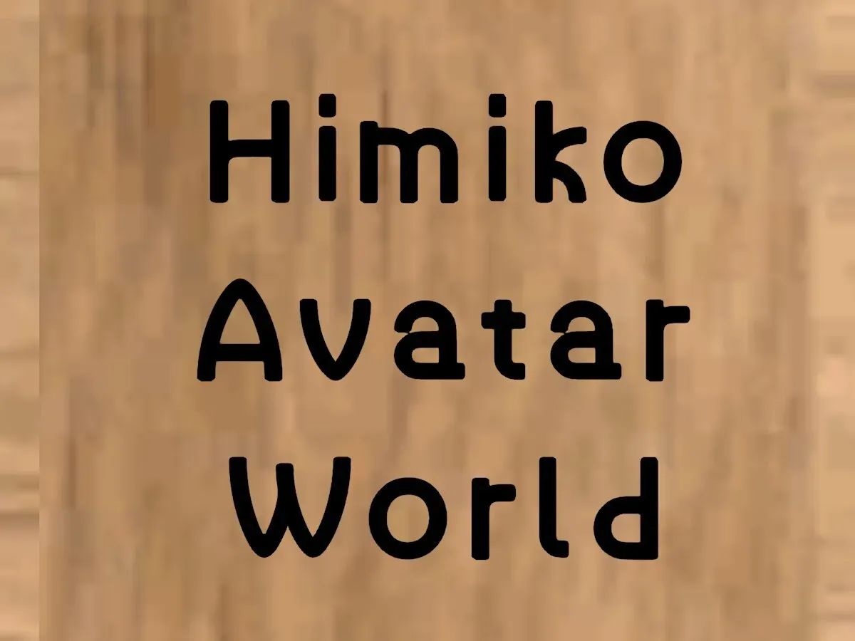 Himiko Avatar World