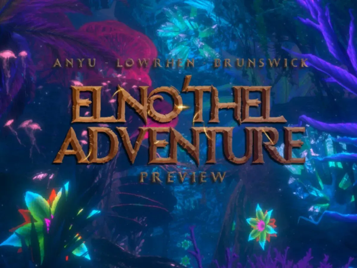 Raawr’s Elno’thel Adventure Preview
