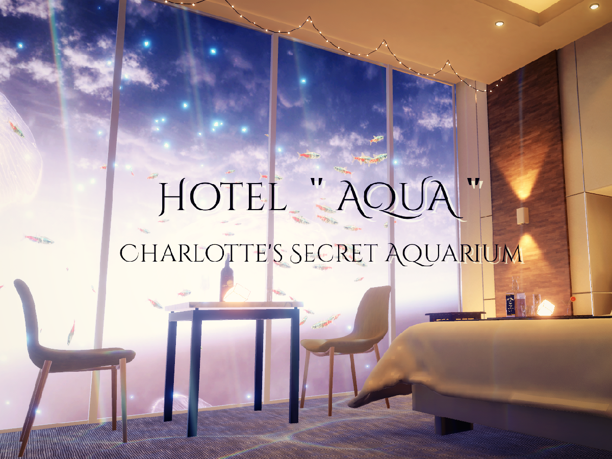 Hotel ＂AQUA＂ ~Charlotte’s Secret Aquarium